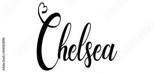 Chelsea - black color - word name written with heart - ideal for websites, presentations, cards, banners, sweatshirts, prints, cricut, silhouette, sublimations, labels, stickers	
