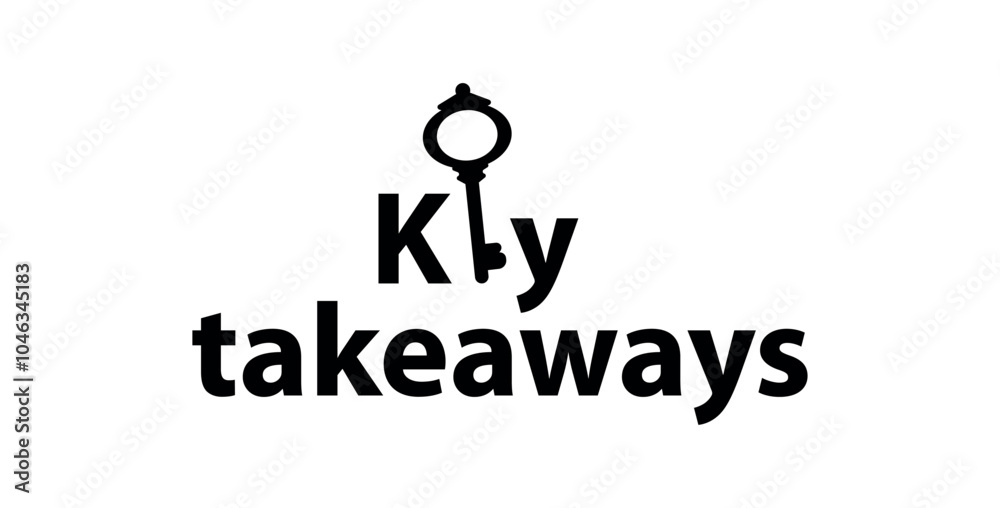 Key takeaways text on white background Key takeaways text on white background
