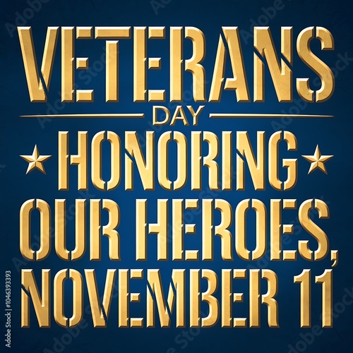 Veterans Day Honoring Our Heroes November 11th