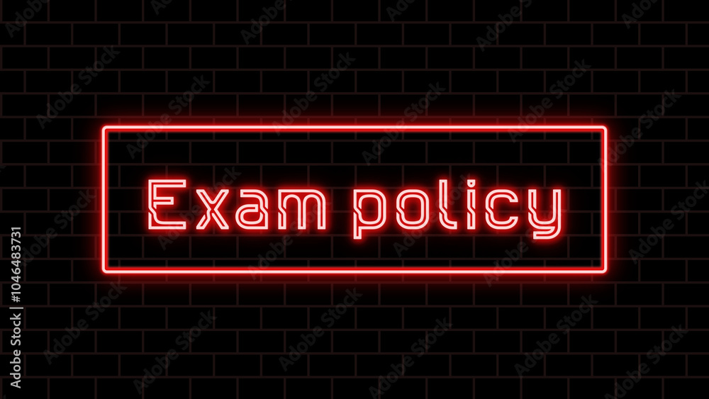 Exam policy のネオン文字 Exam policy のネオン文字