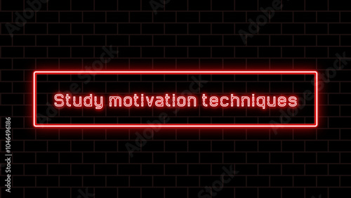 Study motivation techniques のネオン文字