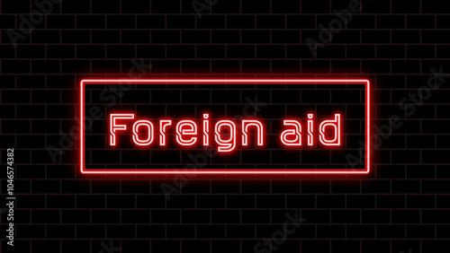 Foreign aid のネオン文字