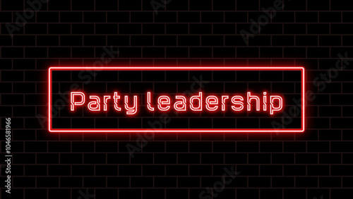 Party leadership のネオン文字