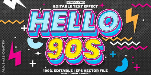 Hello 90s new editable text effect in new modern trend style