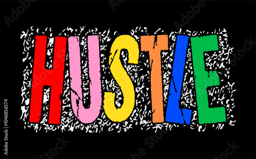Hustle typography design vector for print t shirt