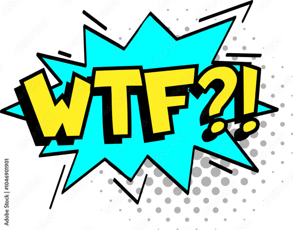 Bright yellow letters with black outline displaying the internet slang acronym wtf expressing confusion and surprise in a comic book style with a cyan explosion shape and halftone dots. Bright yellow letters with black outline displaying the internet slang acronym wtf expressing confusion and surprise in a comic book style with a cyan explosion shape and halftone dots.