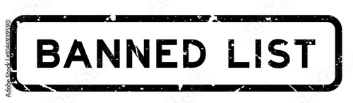 Grunge black banned list word square rubber seal stamp on white background
