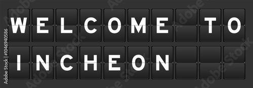 Black color analog flip board with word welcome to incheon on gray background