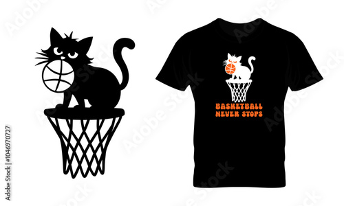Basketball never stops with cute cat illustration t-shirt design