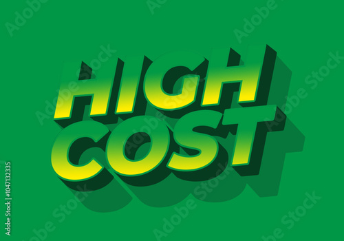 High cost. text effect for promotional ads in 3D style