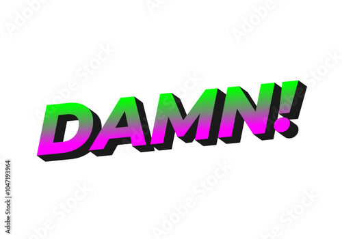 Damn. Text effect with modern color and 3D look