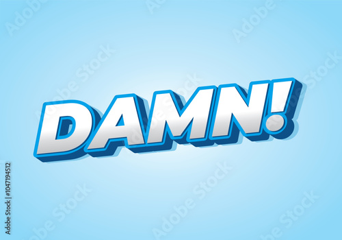 Damn. Text effect with modern color and 3D look