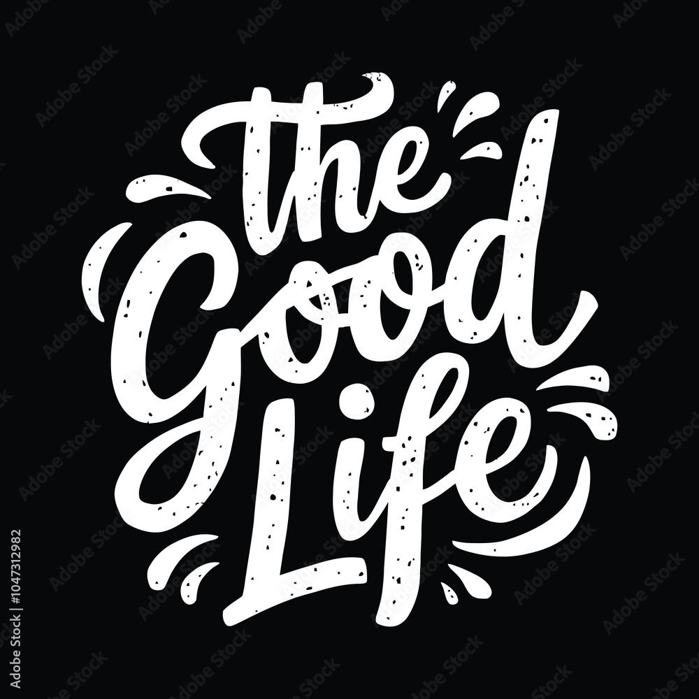 the good life silhouette typography t shirt design Art & Illustration