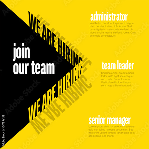 Modern we are hiring poster with black yellow letters on color background with three free positions descriptions. Multipurpose Join our team banner flyer template