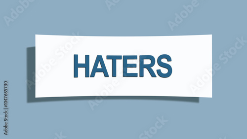 Haters. A card isolated on blue background. photo