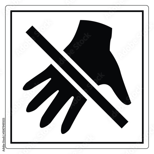 No Touching Sign for Safety and Health Compliance
