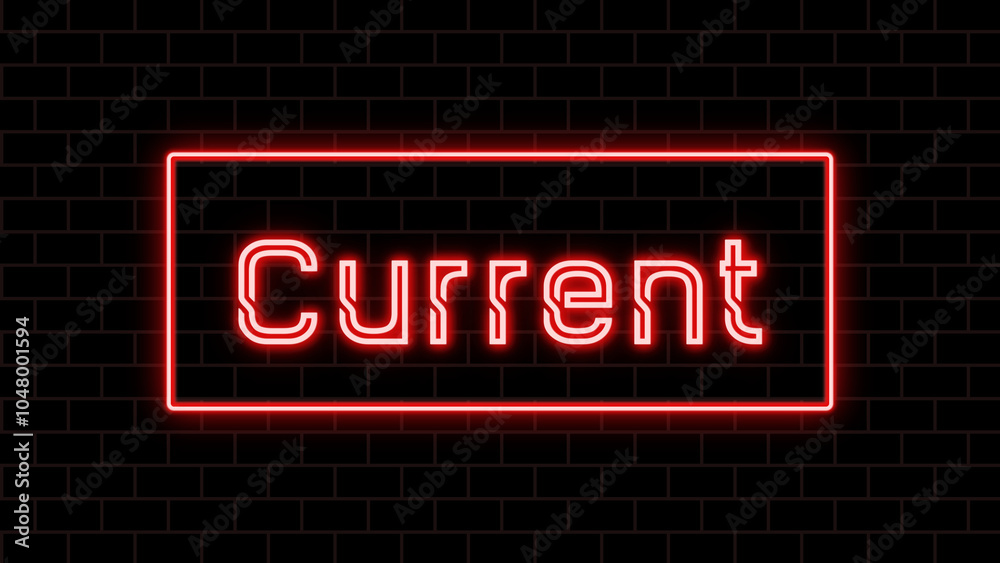 Current のネオン文字 Current のネオン文字