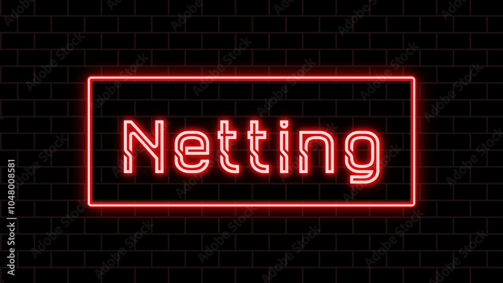 Netting のネオン文字 Netting のネオン文字