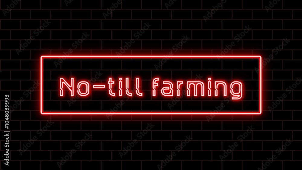 No-till farming のネオン文字