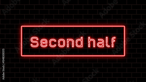 Second half のネオン文字