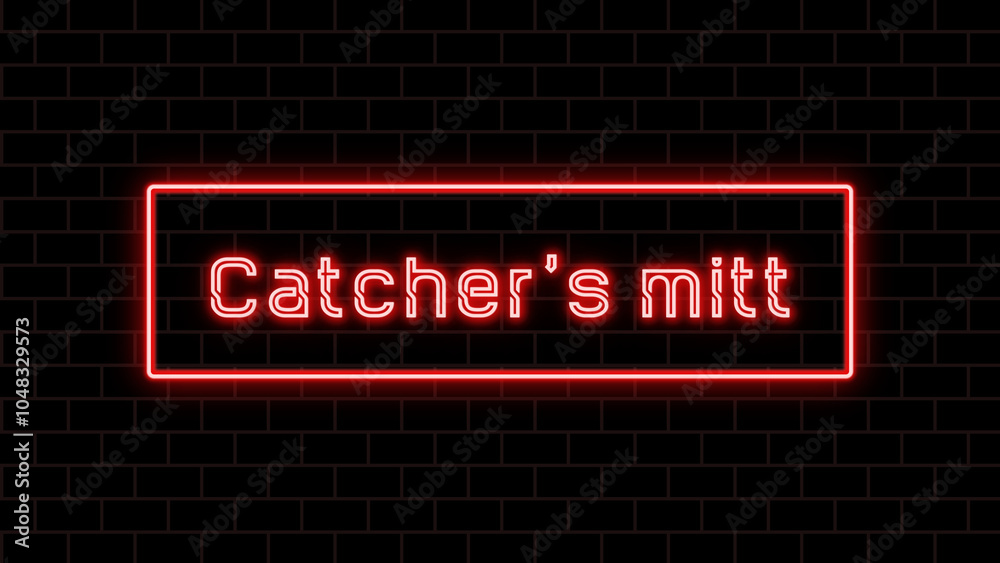 Catcher's mitt のネオン文字 Catcher's mitt のネオン文字