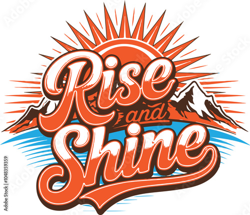 Rise and shine a unique T shirt design .