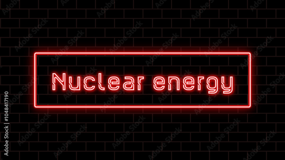 Nuclear energy のネオン文字 Nuclear energy のネオン文字