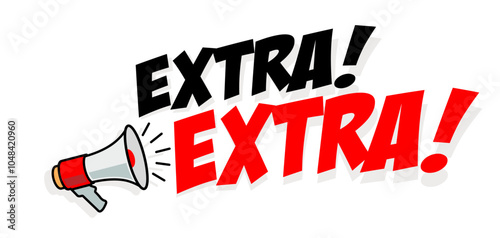 Extra! extra! with loudspeaker on withe background	