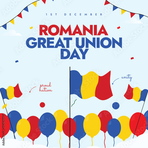 Romania great Union Day 1st December celebration banner, social media post. Romanian unification day banner with its flags, balloons in flag colours. The day recalls country's unification in 1918.
