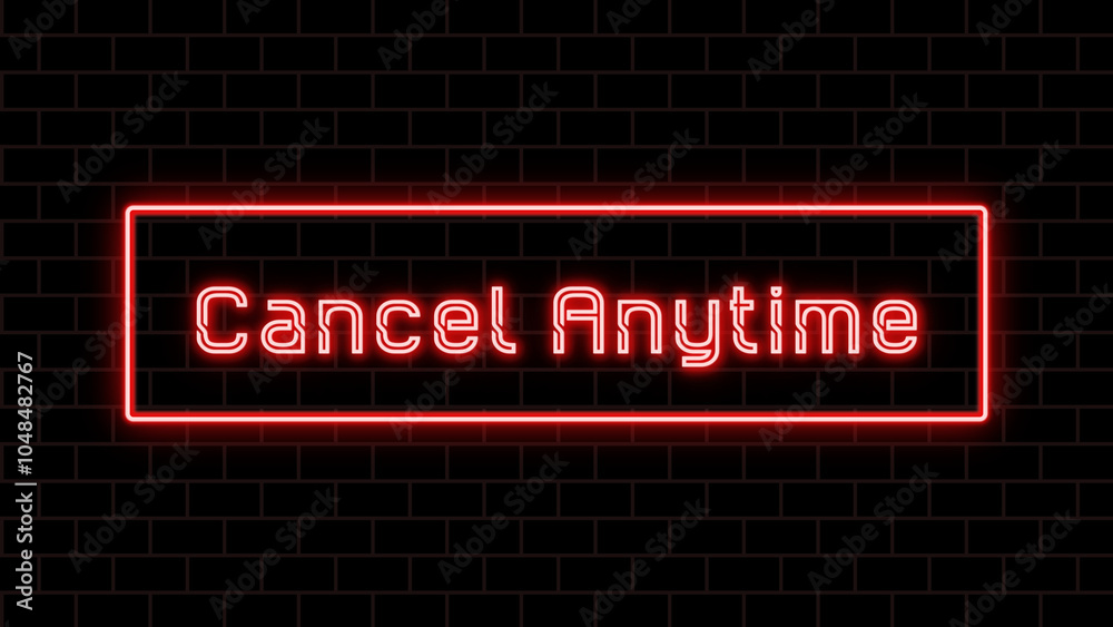 Cancel Anytime のネオン文字