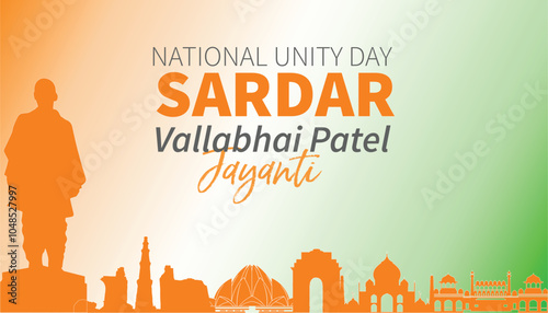 National Unity Day, Sardar Vakkabhai Patel, Jayanti, 31 October, historical figure, freedom fighter