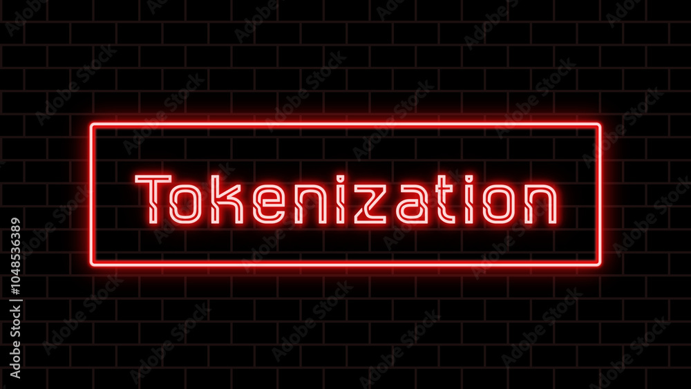 Tokenization のネオン文字 Tokenization のネオン文字