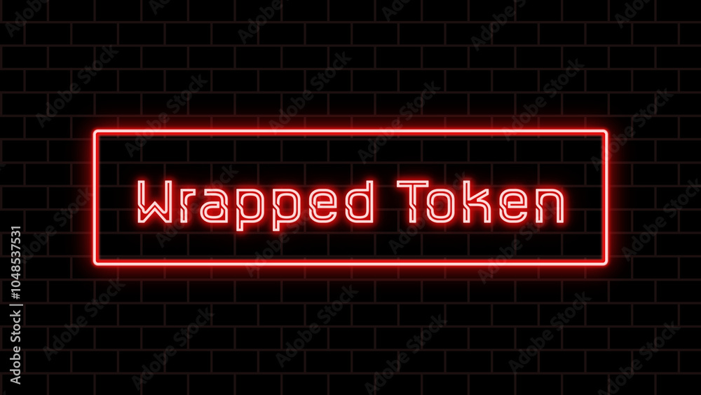 Wrapped Token のネオン文字 Wrapped Token のネオン文字