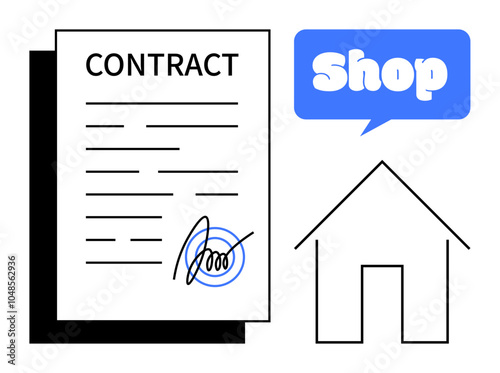 A contract document with signature, a speech bubble with Shop text, and a simple line drawing of a house. Ideal for business agreements, home purchase, retail contracts, real estate, legal