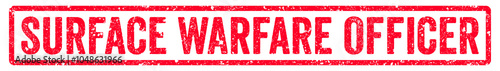 Surface Warfare Officer Stamp Transparent Seal, Red Grunge Surface Warfare Officer Word Rubber Stamp Seal