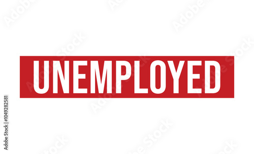 Unemployed Red rubber stamp on white background. Unemployed stamp sign. Unemployed stamp.