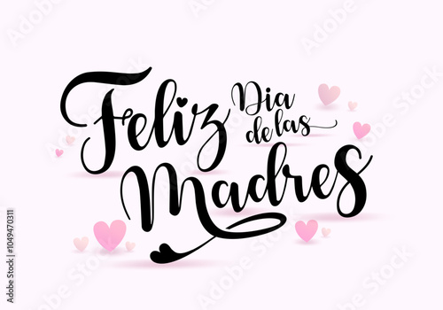 Feliz Dia De La Madre lettering style. Mother Day greeting card in Spanish. Hand drawn lettering illustration for greeting card, festive poster, flyer, background