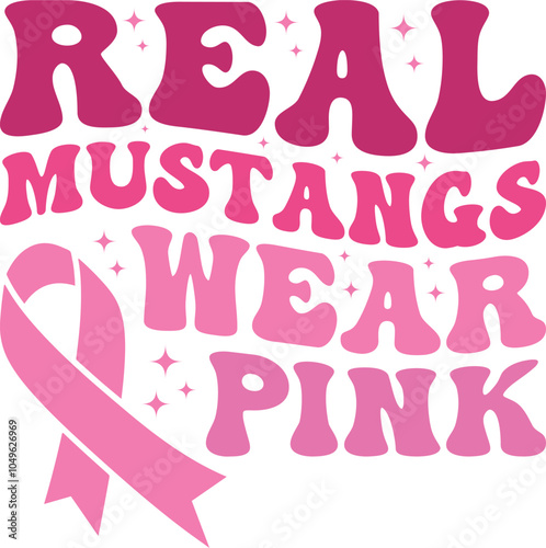 Real Mustangs Wear Pink Retro Shirt, Breast Cancer Awareness Shirt, Breast Cancer Awareness Svg, Cancer Ribbon Svg