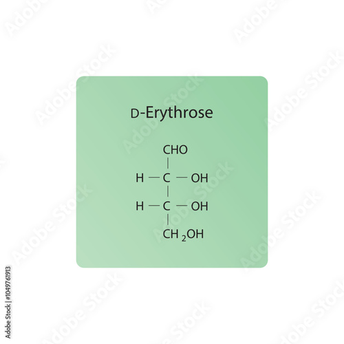 D-Erythrose skeletal structure diagram.Sugar compound molecule scientific illustration.