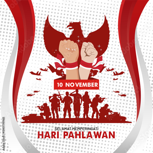 Happy Indonesian national heroes day 10th november 2024. Design with silhouettes of Indonesian army heroes, indonesian flag and rising hand. Selamat hari pahlawan nasional vector illustration