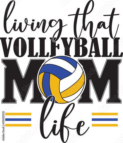 Living That Volleyball Mom Life, Volleyball Mom, Fall Sport, Volleyball Cut File