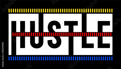 Hustle typography vector for print t shirt