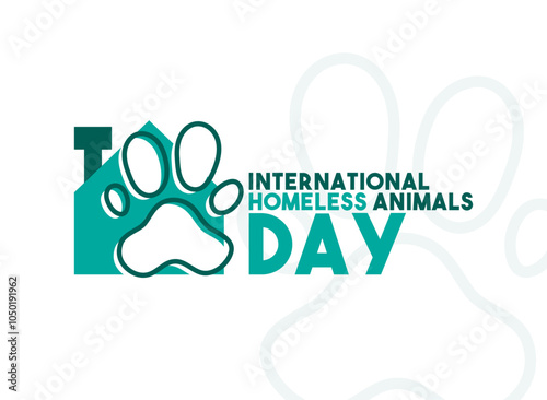 International Homeless Animals Day. Third Saturday in August.