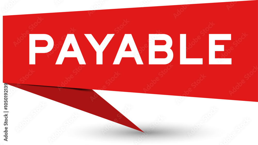 Fototapeta premium Red color speech banner with word payable on white background