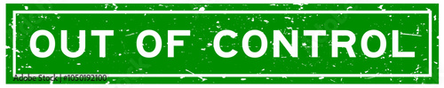 Grunge green out of control word square rubber seal stamp on white background