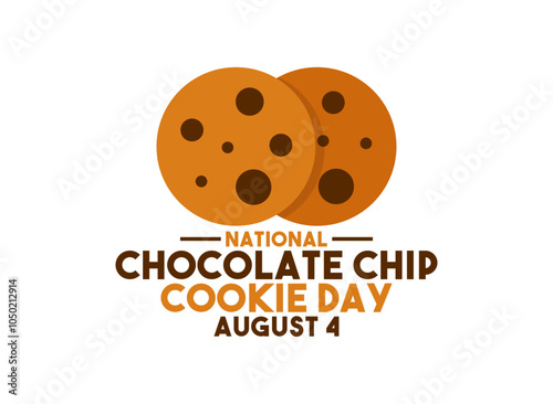 National Chocolate Chip Cookie Day. August 4.