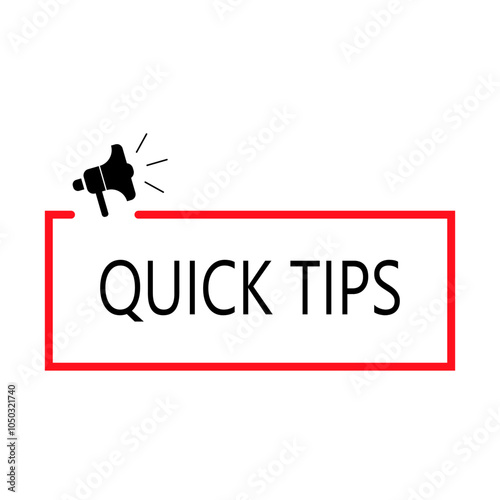 Quick tips. Badge with megaphone icon. Flat vector illustration on white and red background.