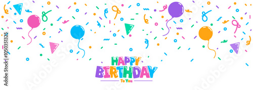 Birthday celebration featuring festive elements like balloons and confetti, perfect for a cheerful 'Happy Birthday to You' greeting card. Vector illustration.
