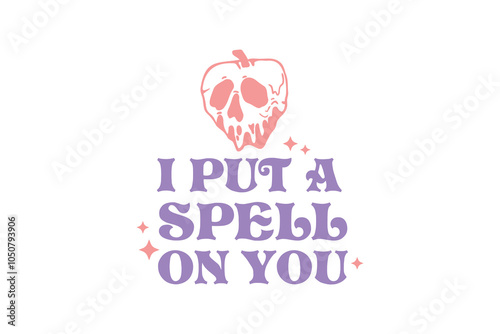 I put a spell on you, Halloween T shirt Design