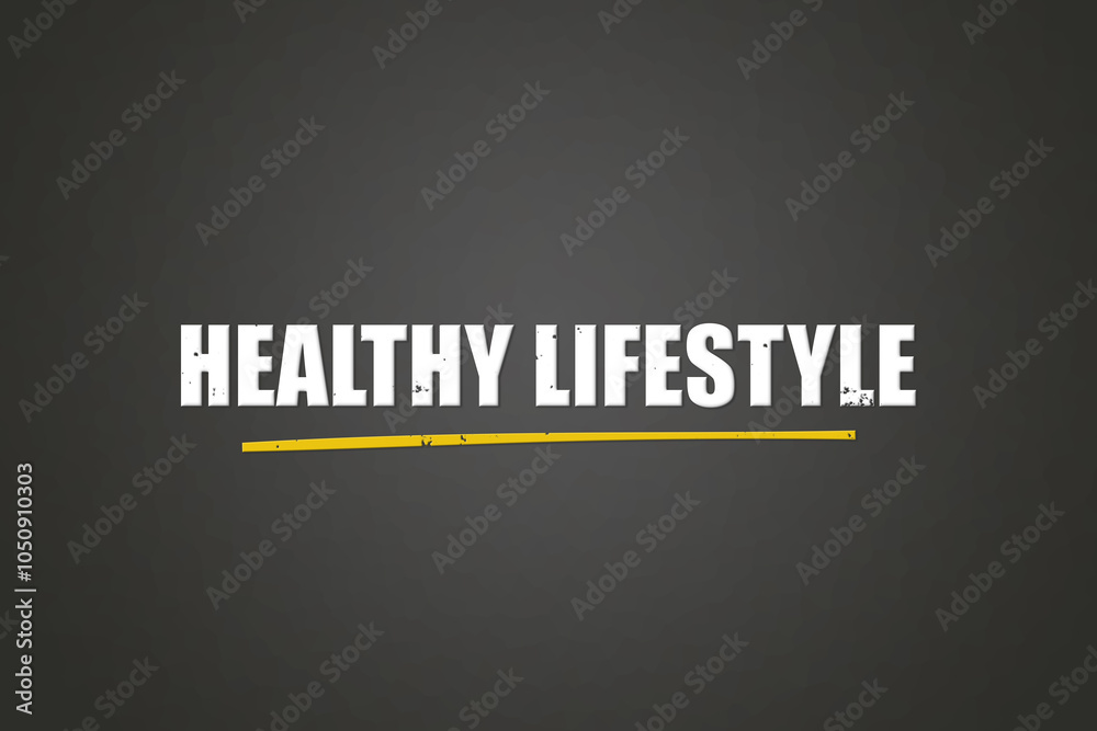 Obraz premium Healthy Lifestyle. A blackboard with white text. Illustration with grunge text style.